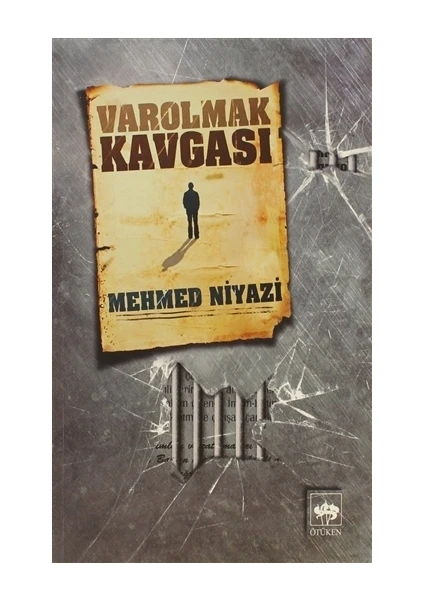 Varolmak Kavgası - Mehmed Niyazi