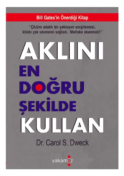 Aklını En Doğru Şekilde Kullan - Dr. Carol S. Dweck