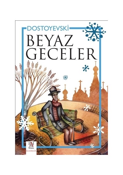 Beyaz Geceler - Fyodor Mihayloviç Dostoyevski