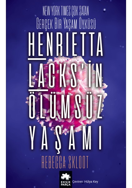 Henrietta Lacks’in Ölümsüz Yaşamı - Rebecca Skloot