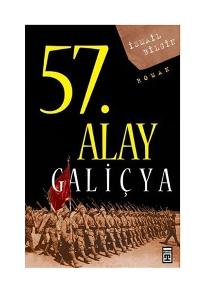 57. Alay-Galiçya: Ölümsüz Alayın Öyküsü - İsmail Bilgin