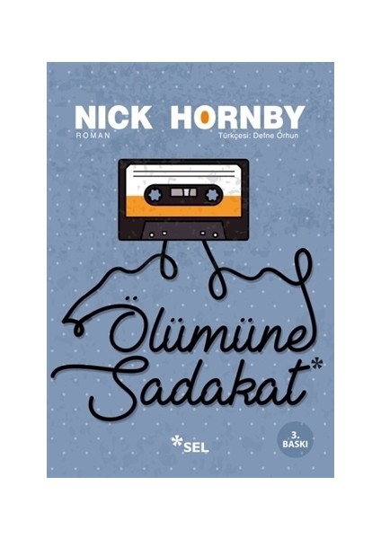 Ölümüne Sadakat - Nick Hornby