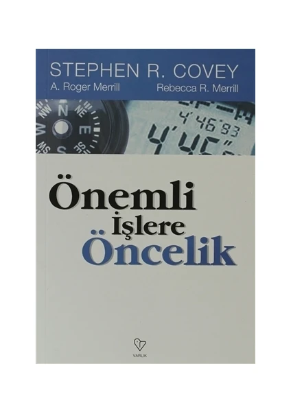 Önemli İşlere Öncelik - A. Roger Merril