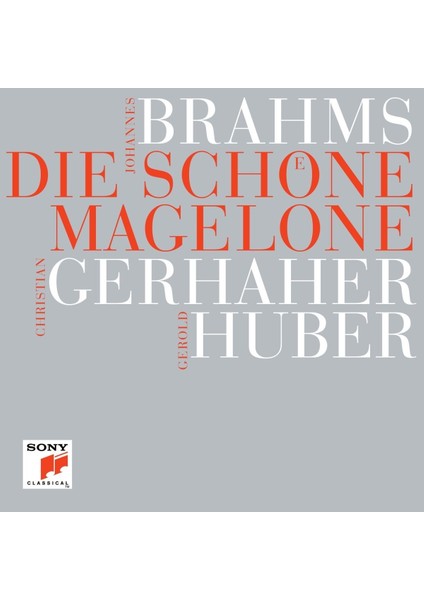 Johannes Brahms, Christian Gerhaher – Die Schone Magelone CD