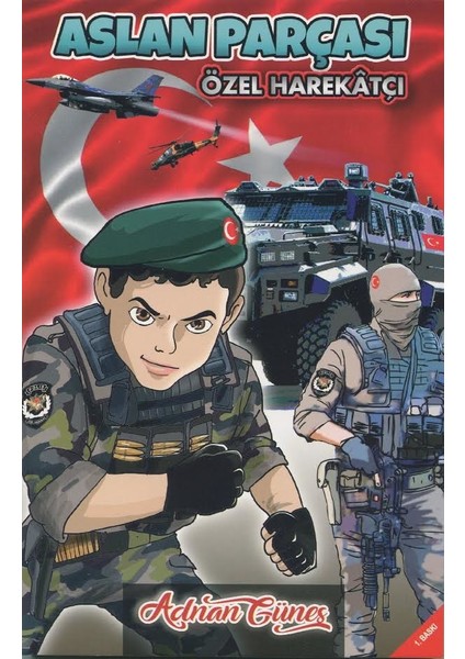Aslan Parçası Özel Harekatçı - Adnan Güneş