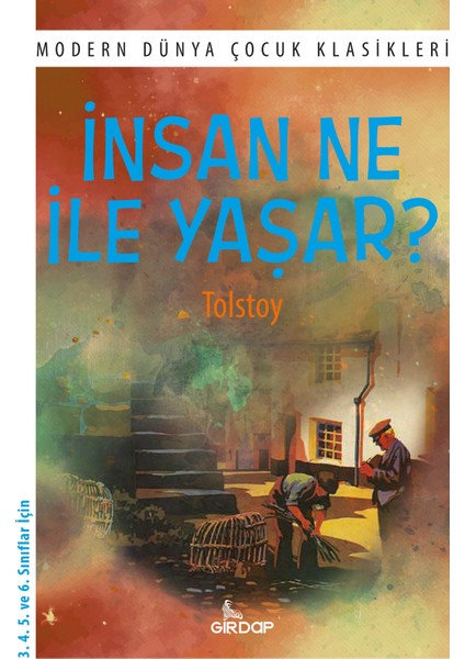 İnsan Ne İle Yaşar? - Lev Nikolayeviç Tolstoy