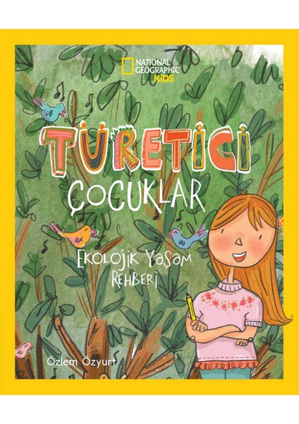 Türetici Çocuklar Ekolojik Yaşam Rehberi - Özlem Özyurt