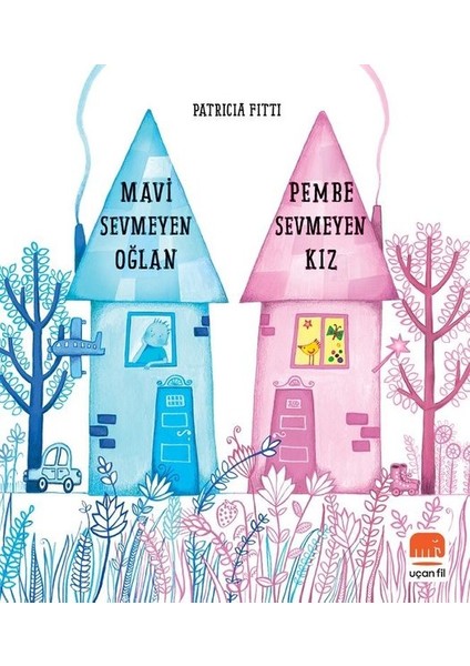 Mavi Sevmeyen Oğlan, Pembe Sevmeyen Kız - Patricia Fitti
