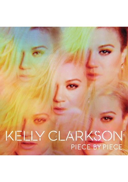 Kelly Clarkson - Piece by Piece ( CD )