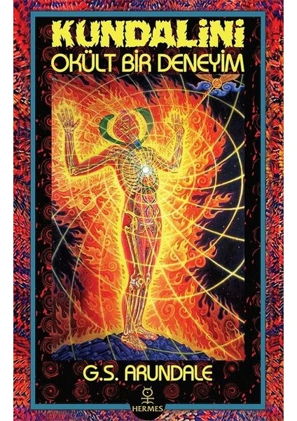 Kundalini  Okült Bir Deneyim - G.S. Arundale