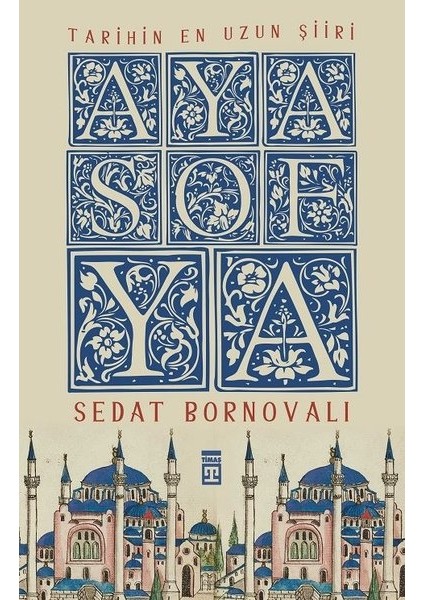 Tarihin En Uzun Şiiri: Ayasofya - Sedat Bornovalı