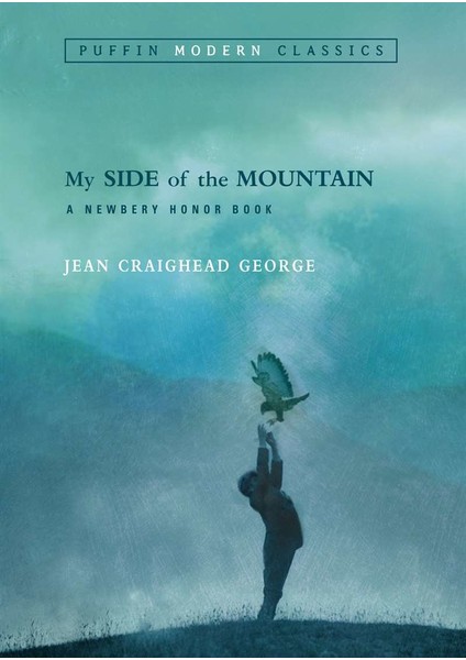 My Side Of The Mountain (Puffin Modern Classics) - Jean Craighead George