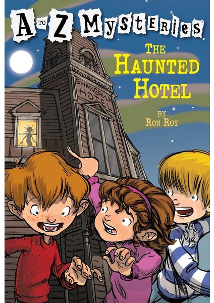 A To Z Mysteries: The Haunted Hotel - Ron Roy