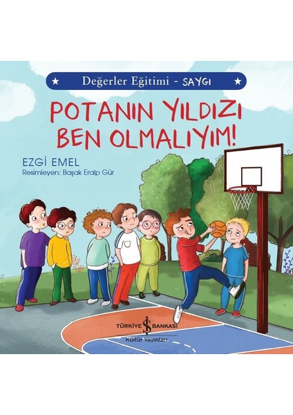 Potanın Yıldızı Ben Olmalıyım ! Değerler Eğitimi Saygı - Ezgi Emel