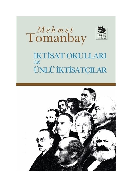 İktisat Okulları Ve Ünlü İktisatçılar - Mehmet Tomanbay