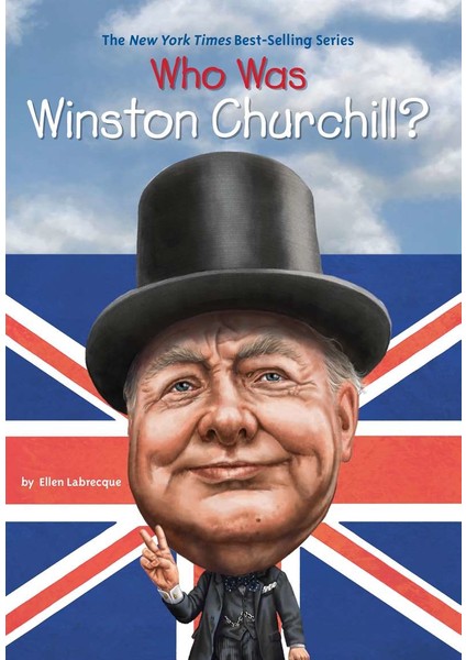 Who Was Winston Churchill? - Ellen Labrecque