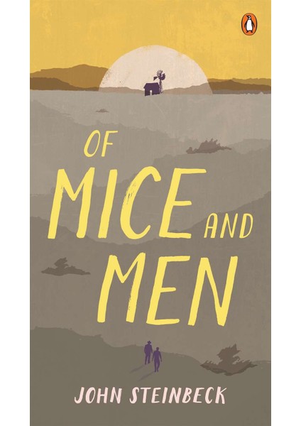 Of Mice and Men -John Steinbeck