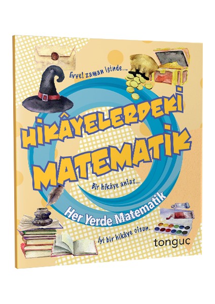 Tonguç Akademi Her Yerde Matematik Serisi: Hikayelerdeki Matematik