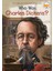 Who Was Charles Dickens? - Pam Pollack 1