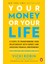 Your Money or Your Life -Vicki Robin 3