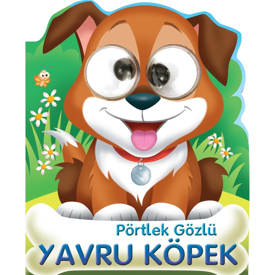 Pörtlek Gözlü Yavru Köpek (4 6 Yaş) Kitabı ve Fiyatı