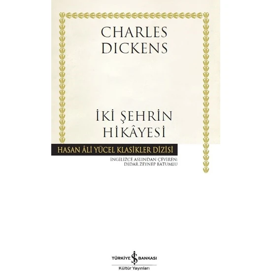 İki Şehrin Hikayesi - Charles Dickens