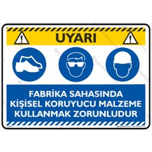 İsg Tabelam 35x50cm/kompozit/Fabrika Sahasında Kişisel Koruyucu Kullanmak Zorunludur