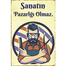 Hayat Poster Sanatın Pazarlığı Olmaz Kuaför Retro Ahşap Poster