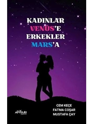 Kadınlar Venüs'e Erkekler Mars'a