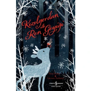 Kızılgerdan Ile Ren Geyiği - Rosa Baıley