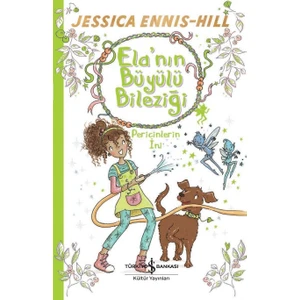 Ela’nın Büyülü Bileziği Pericinlerin Ini - Jessica Ennıs-Hill