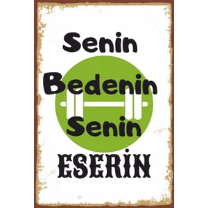 Hayat Poster Senin Bedenin Senin Esesrin Motivasyon Retro Ahşap Poster