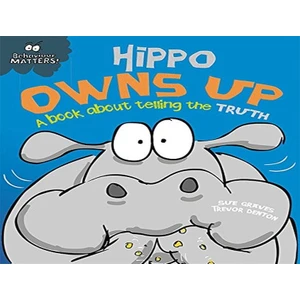 Behaviour Matters: Hippo Owns Up- A Book About Telling The Truth