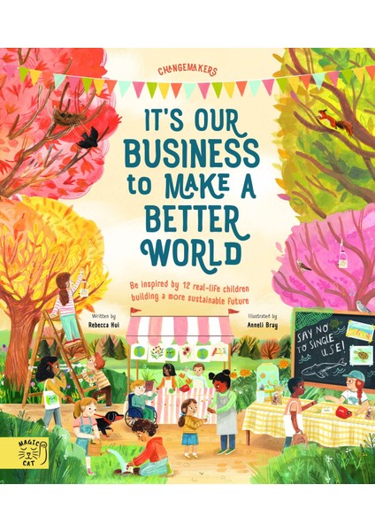 It's Our Business To Make A Better World