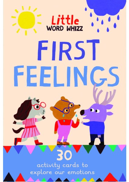 First Feelings : 30 Activity Cards To Explore Our Emotions