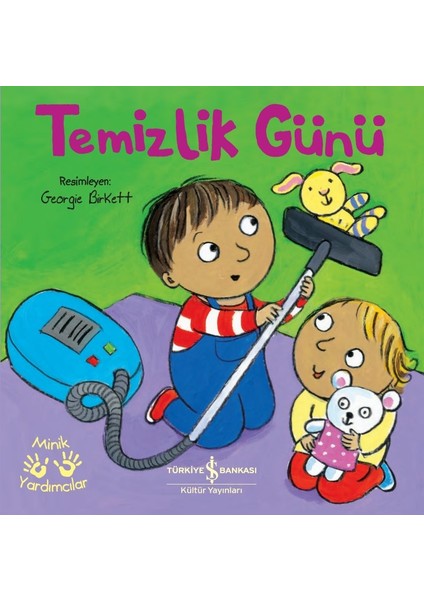 Temizlik Günü – Minik Yardımcılar