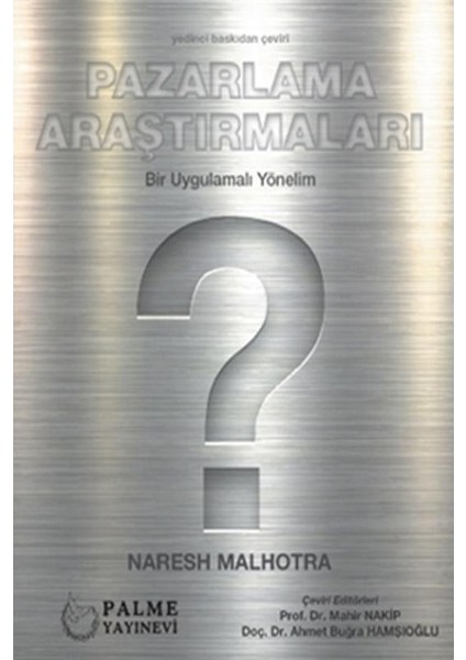 Pazarlama Araştırmaları Bir Uygulamalı Yönelim (Palme)