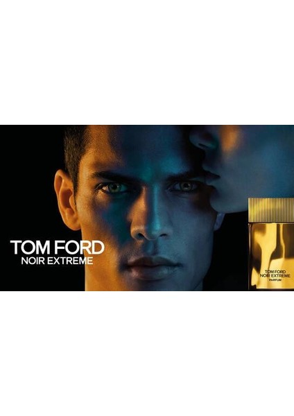 Tom Ford Noir Extreme Erkek Parfüm 50ML