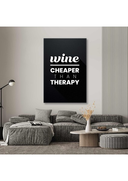 Wine Cheaper Than Therapy Bar Kanvas Tablo