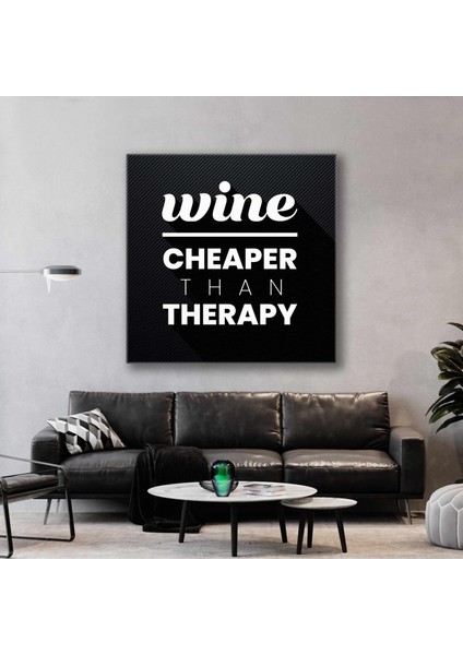 Wine Cheaper Than Therapy Bar Kanvas Tablo