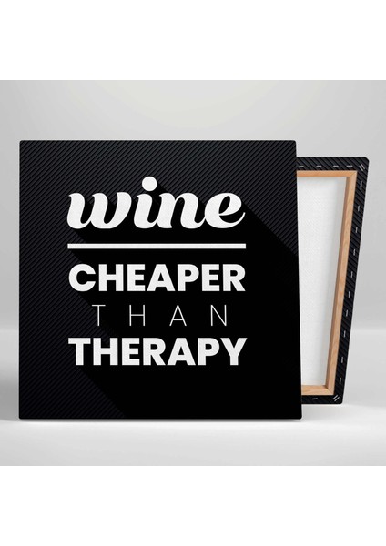 Wine Cheaper Than Therapy Bar Kanvas Tablo