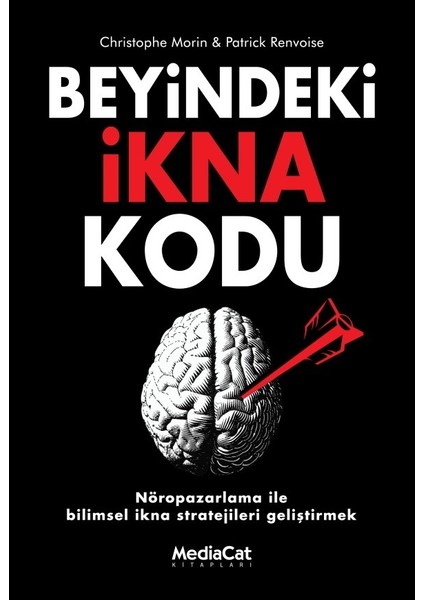 Beyindeki Ikna Kodu - Christophe Morin - Patrick Renvoise