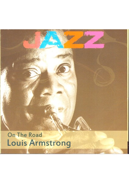Louis Armstrong - On The Road CD