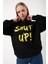 Kadın Oversize Shut Up Baskılı Sweatshirt 2