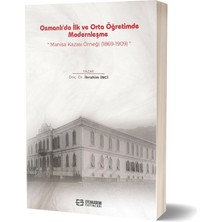 Osmanlı’da Ilk ve Orta Öğretimde Modernleşme-Ibrahim Inci - Selahaddin Gök – Kenan Erdoğan