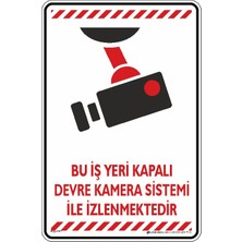 İsg Tabelam 25x35cm/fosforlu kompozit/Bu Iş Yeri Kapalı Devre Kamera Sistemi Ile Izlenmektedir