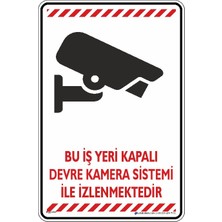 İsg Tabelam 25x35cm/Etiket/Bu Iş Yeri Kapalı Devre Kamera Sistemi Ile Izlenmektedir
