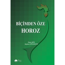 Biçimden Öze Horoz