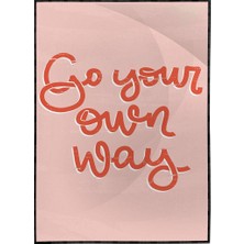 SHOP365 Go Your Own Way Ingilizce Motivasyon Yazısı Pembe Tonlar Poster P-000468