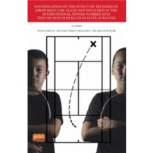Investigation Of The Effect Of Techniques (Drop Shot-Lob- Slice) Not Included In The International Tennis Number (Itn) Test On Match Results In Elite Athletes